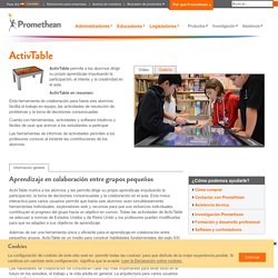 ActivTable - Superficie interactiva multitouch para las escuelas - Promethean