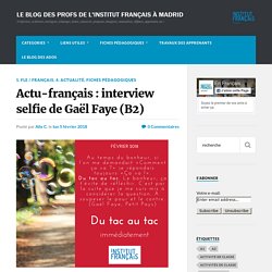 Actu-français : interview selfie de Gaël Faye (B2)