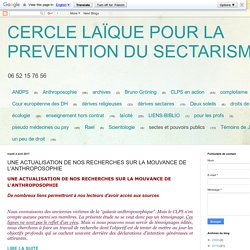 CERCLE LAÏQUE POUR LA PREVENTION DU SECTARISME: UNE ACTUALISATION DE NOS RECHERCHES SUR LA MOUVANCE DE L'ANTHROPOSOPHIE