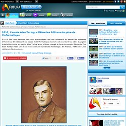 2012, l'année Alan Turing, célèbre les 100 ans du père de l'informatique