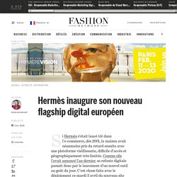 Hermès inaugure son nouveau flagship digital européen - Actualité : distribution (#964208)