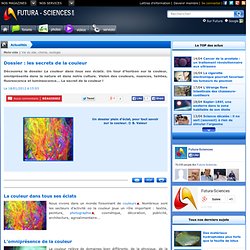Dossier : les secrets de la couleur