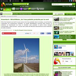 Greentech : Wind4Water, de l’eau potable produite par le vent