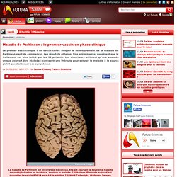 Maladie de Parkinson : le premier vaccin en phase clinique