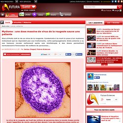 Myélome : une dose massive de virus de la rougeole sauve une patiente