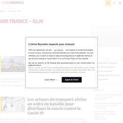 Air France - Klm : Actualités de la compagnie aérienne sur L'Usine Nouvelle
