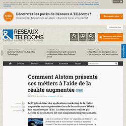 Comment Alstom présente ses métiers à l'aide de la réalité augmentée - Actualités RT Infrastructure