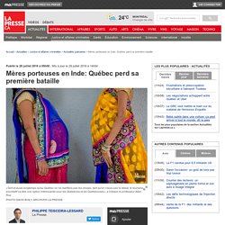 Mères porteuses en Inde: Québec perd sa première bataille