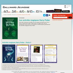 Les activités magiques Harry Potter - À la une - Actualités - Livres pour enfants et éditeur de littérature jeunesse