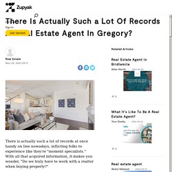 There Is Actually Such a Lot Of Records At Real Estate Agent In Gregory?
