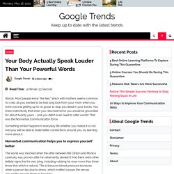 Your Body Actually Speak Louder Than Your Powerful Words -