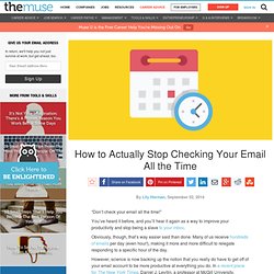 How to Actually Stop Checking Your Email All the Time