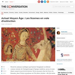Actuel Moyen Âge : Les licornes en voie d’extinction