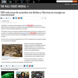 YPF está cerca de acuerdos con Bridas y Chevron en energía no convencional