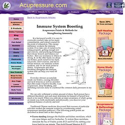 Immune System Boosting using Acupressure Points & Methods for Strengthening Immunity