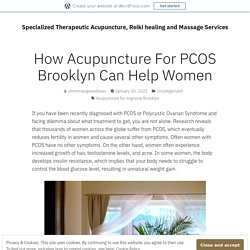 How Acupuncture For PCOS Brooklyn Can Help Women