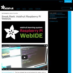 Sneak Peek: Adafruit Raspberry Pi WebIDE