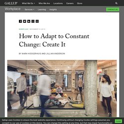 How to Adapt to Constant Change: Create It