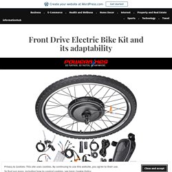 Front Drive Electric Bike Kit and its adaptability – informationhub