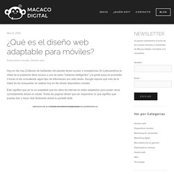 ¿Qué es el diseño web adaptable para móviles? — Macaco Digital