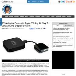$59 Adapter Connects Apple TV And AirPlay To Virtually And Display System