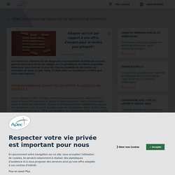 Adapter son CV par rapport à une offre d'emploi pour le rendre plus attractif !