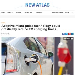 Adaptive micro-pulse tech could drastically reduce EV charging times