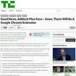 Good News, Adblock Plus Fans – Soon, There Will Be A Google Chrome Extension