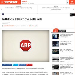 Adblock Plus now sells ads