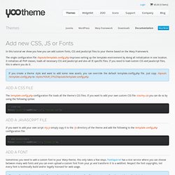 Add new CSS, JS or Fonts