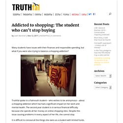 Addicted to shopping: The student who can't stop buying
