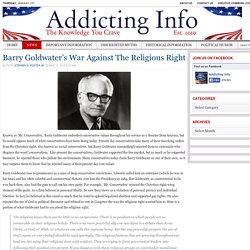 Barry Goldwater’s War Against The Religious Right