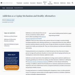 Addiction as a Coping Mechanism and Healthy Alternatives