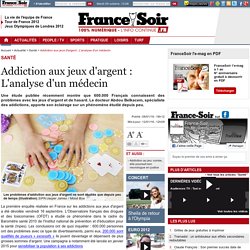 Manaur a ajouté : Addiction aux jeux d'argent : L'analyse d'un médecin