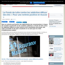 Le Fonds de lutte contre les addictions diffuse des kits « Pour une rentrée positive et réussie » / Fédération addiction, septembre 2021
