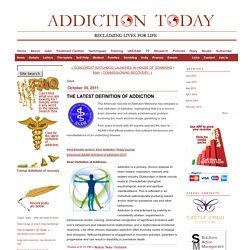 Addiction Today: THE LATEST DEFINITION OF ADDICTION