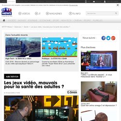 Addiction : Les jeux vidéo, mauvais pour la santé des adultes ?