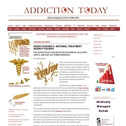 Addiction Today: DODGY DOSSIER 3: NATIONAL TREATMENT AGENCY FIGURES