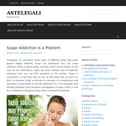 Sugar Addiction is a Problem
