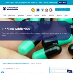Librium Addiction Addiction - Transformations Treatment Center