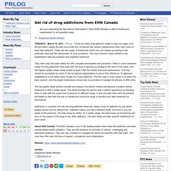 Get rid of drug addictions from EHN Canada