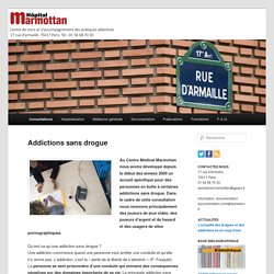 Addictions autres que par drogue / Site de l'Hôpital Marmottan