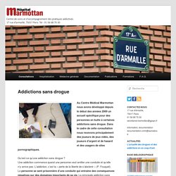Addictions autres que par drogue / Site de l'Hôpital Marmottan