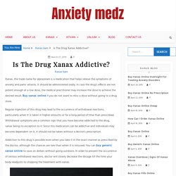 Is The Drug Xanax Addictive?