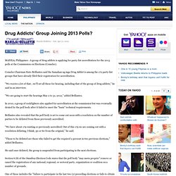 Drug Addicts’ Group Joining 2013 Polls?