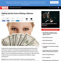 Adding Up the Costs of Being a Woman