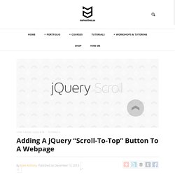 Adding A jQuery "Scroll-To-Top" Button To A Webpage - mark-anthony.ca