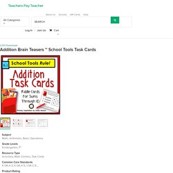Addition Brain Teasers ~ School Tools Task Cards