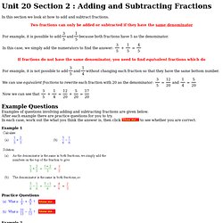 Unit 20 Section 2 : Addition and Subtraction of Fractions