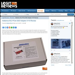 Addonics M.2 PCIe SSD Adapter X110 Review - Legit Reviews